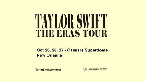 Find tickets Taylor Swift | The Eras Tour New Orleans, LA Caesars Superdome 10/27/24, 7:00 PM. Lineup. Taylor Swift; Gracie Abrams; Venue. Caesars Superdome . 11/1/24. Nov. 01. Friday 07:00 PM Fri 7:00 PM Open additional information for Taylor Swift | The Eras Tour Indianapolis, IN Lucas Oil Stadium 11/1/24, 7:00 PM.